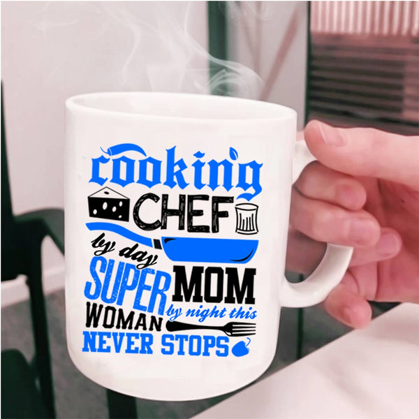 Chef By Day Mom By Night Coffee Mug, Cooking Cup