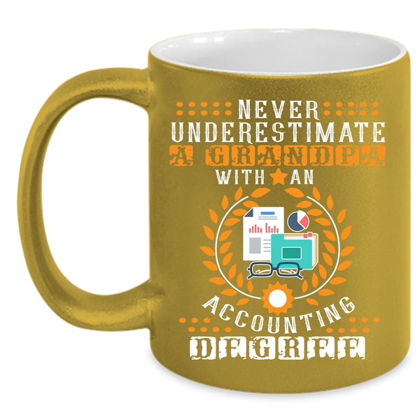 Grandpa With An Accounting Degree Coffee Mug, Old Accountant Coffee Cup