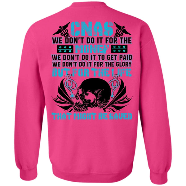 Being A Doctor T Shirt, We Don't Do It For The Money Sweatshirt