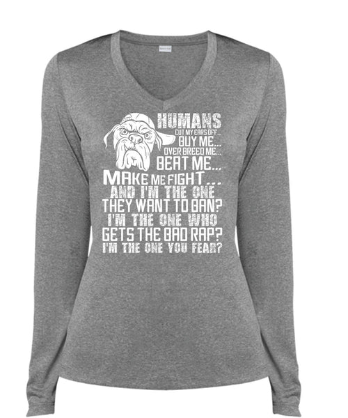 Humans Cut My Ears Off Buy Me T Shirt, I'm The One You Fear T Shirt, Cool Shirt (Ladies LS Heather V-Neck)