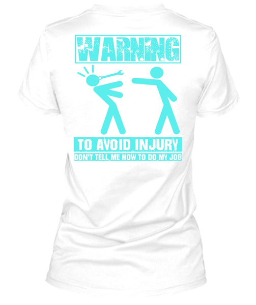 Warning To Avoid Injury T Shirt, I Love Mechanic T Shirt