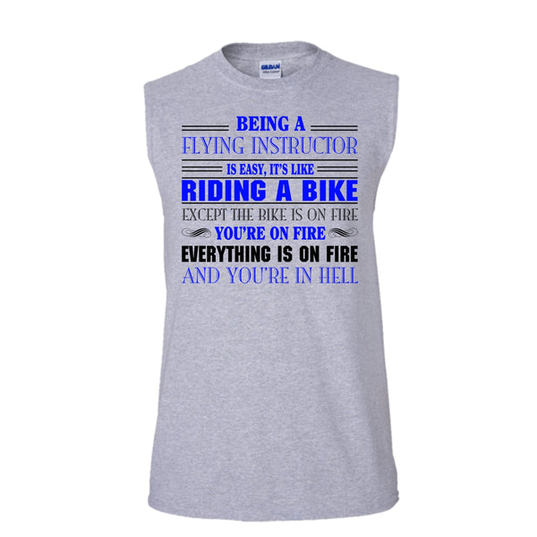 Being A Flying Intructor Shirt, It's Easy It's Like A Riding A Bike Shirt (Men's Cotton Sleeveless)