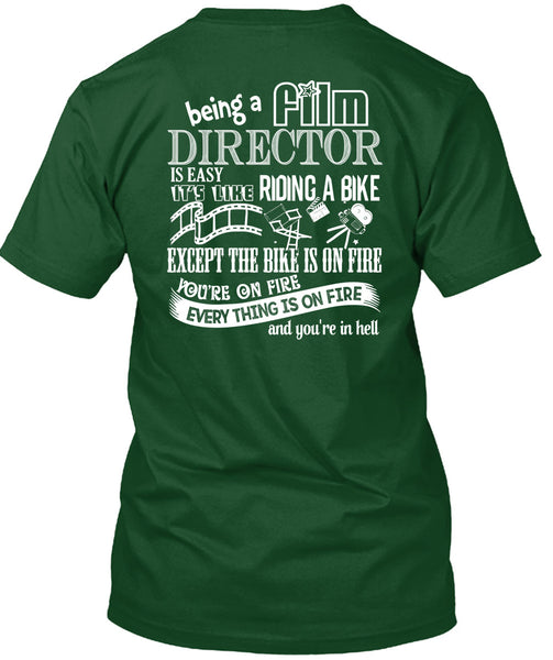 Being A Film Director Is Easy T Shirt, It's Like Riding A Bike T Shirt