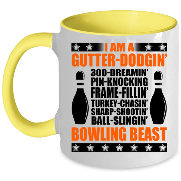 I Am A Bowling Beast Coffee Mug, I Am A Gutter Dodging Accent Mug