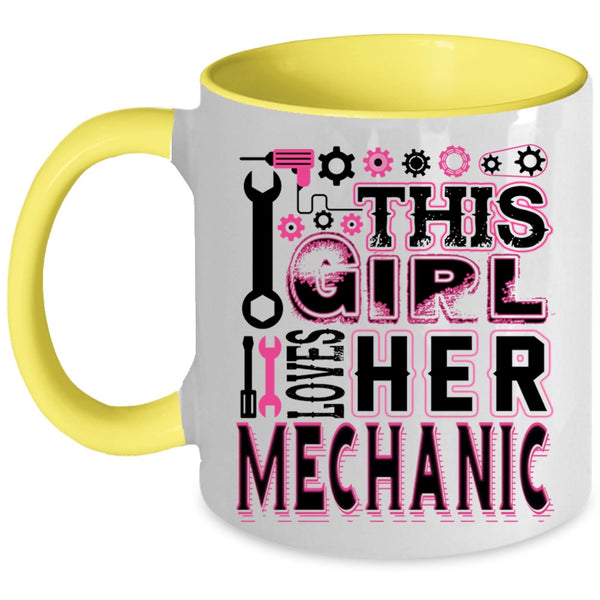 Gift For My Wife Coffee Mug, This Girl Loves Her Mechanic Accent Mug