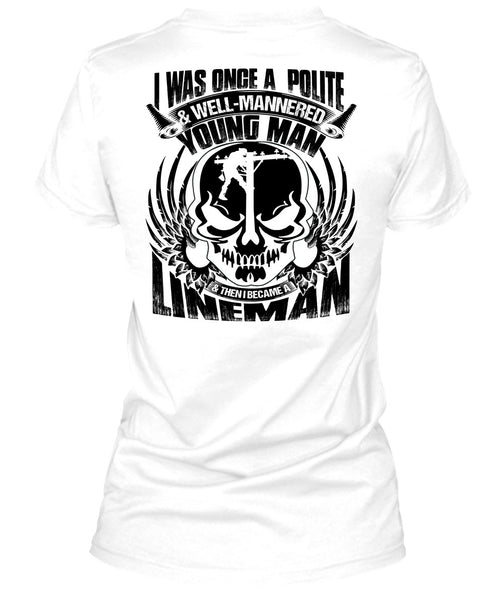 I Became A Lineman T Shirt, Being A Lineman T Shirt