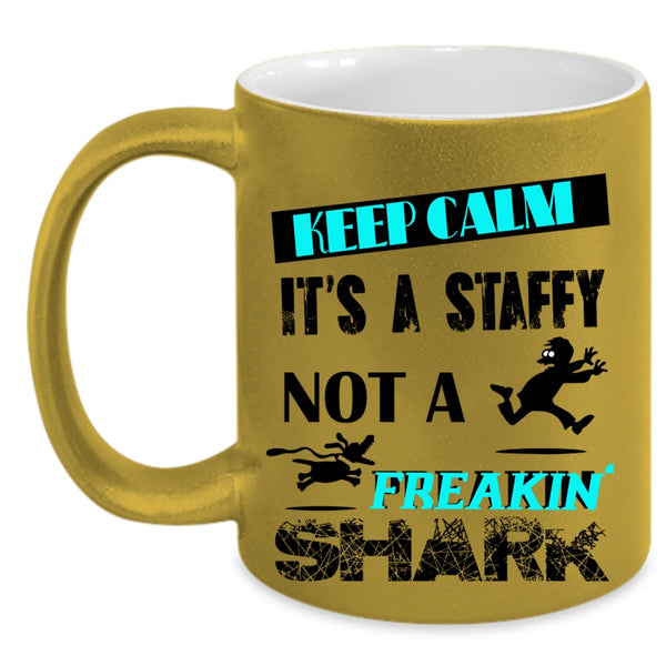 It's A Staffy Not A Shark Coffee Mug, Keep Calm Accent Mug