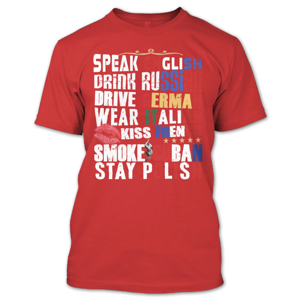 Speak English T Shirt, Drink Russian T Shirt
