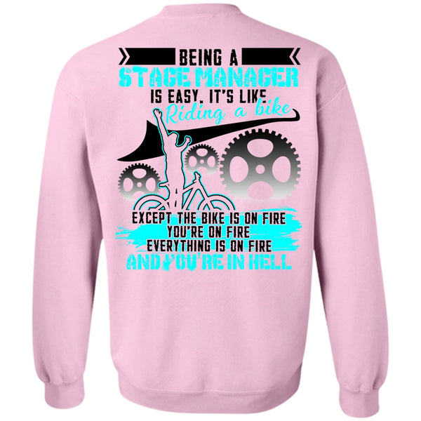 Being A Manager T Shirt, Being A Stage Manager Sweatshirt