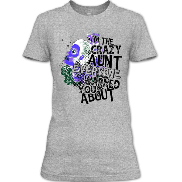 I'm The Crazy Aunt T Shirt, Coolest Aunt T Shirt