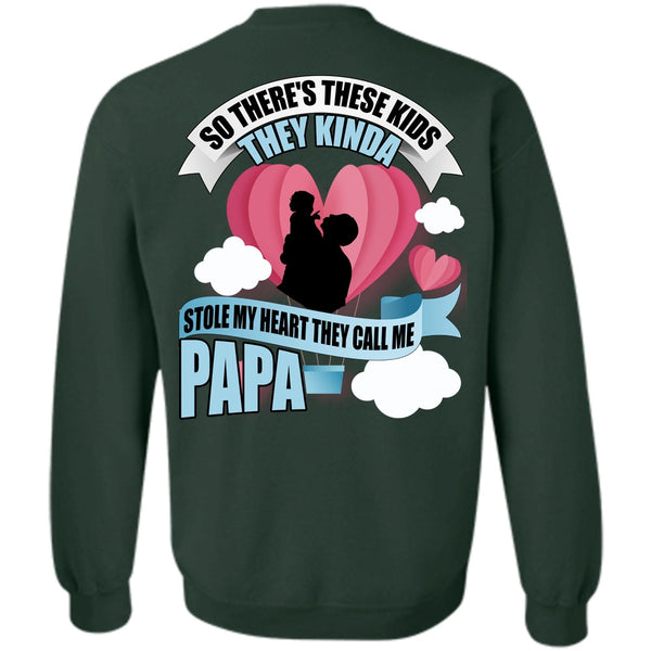 Stole My Heart T Shirt, I Love Papa Sweatshirt