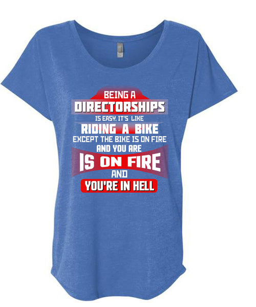 Being A Directorships Is Easy T Shirt, It's Like Riding A Bike T Shirt, Cool Shirt (Ladies' Triblend Dolman Sleeve)