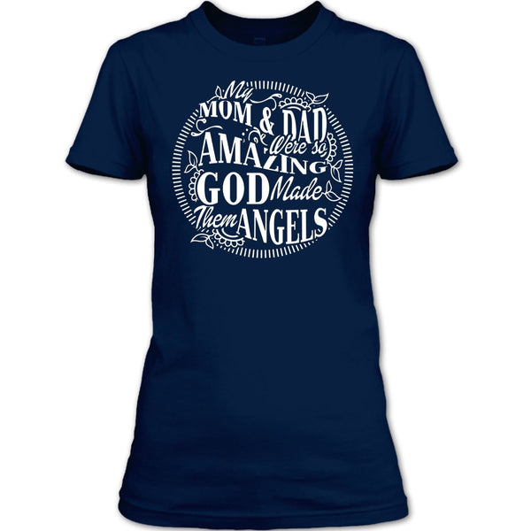 My Mom & Dad T Shirt, God Made Them Angels T Shirt