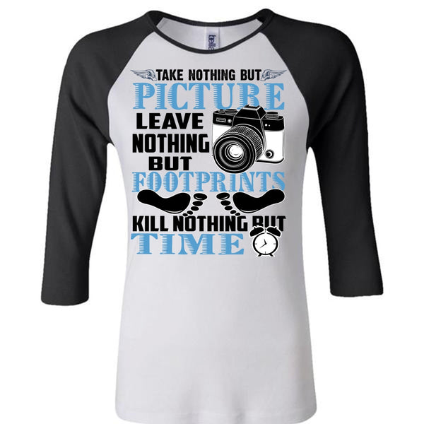 Picture Leave Nothing T Shirt, I Love Photographer T Shirt, Awesome T-Shirts