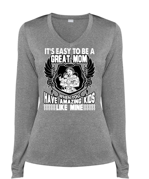 It's Easy To Be A Great Mom T Shirt, Amazing Kids T Shirt, Cool Shirt (Ladies LS Heather V-Neck)