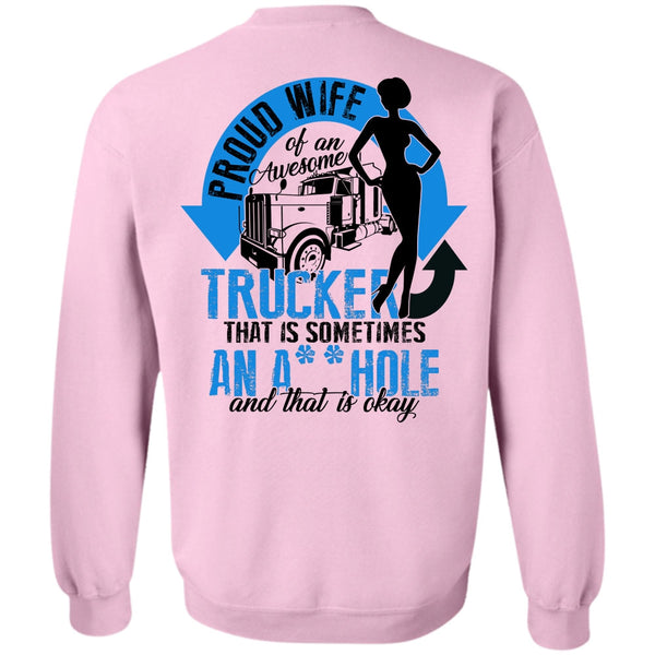 I Love Trucking T Shirt, Proud Wife Of An Awesome Trucker Sweatshirt
