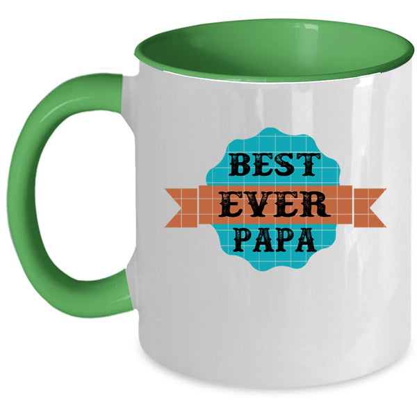 Best Gift For Daddy Coffee Mug, Best Papa Ever Accent Mug
