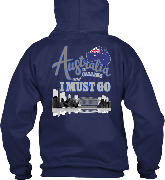 Australia Is Calling T Shirt, I Must Go T Shirt