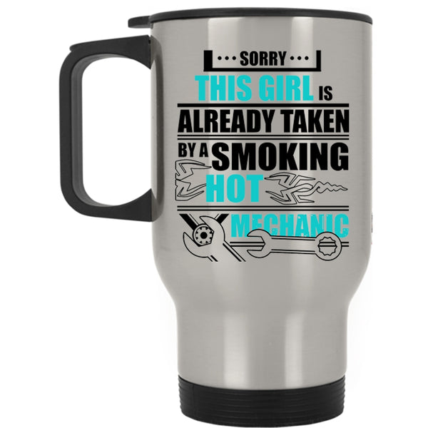 Cool Just Married Travel Mug, This Girl Is Already Taken A Mechanic Mug