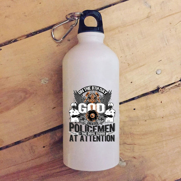 On The 8th Day God Created Policemen 20 oz Stainless Steel Bottle,Cool Policemen Outdoor Sports Water Bottle