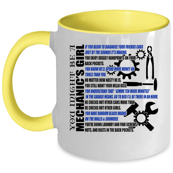 Pretty Girls Coffee Mug, You Might Be A Mechanic's Girl Accent Mug