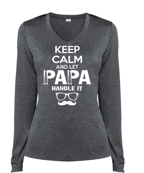 Keep Calm And Let Papa Handle It T Shirt, Father's Day T Shirt (Ladies LS Heather V-Neck)