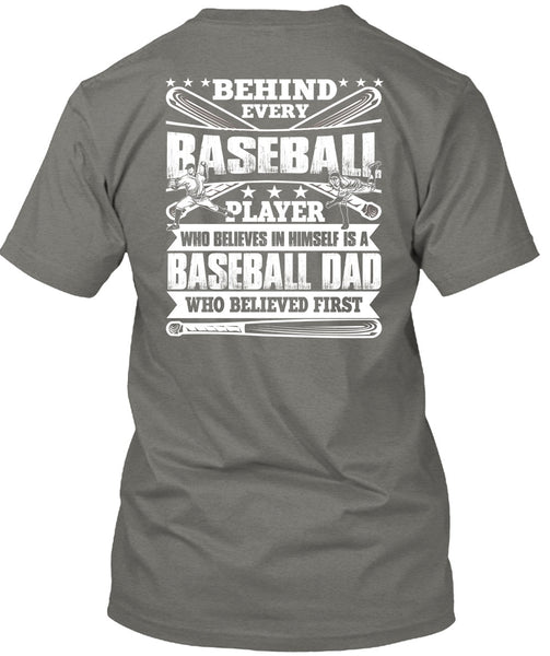 Baseball Dad T Shirt, Behind Every Baseball T Shirt
