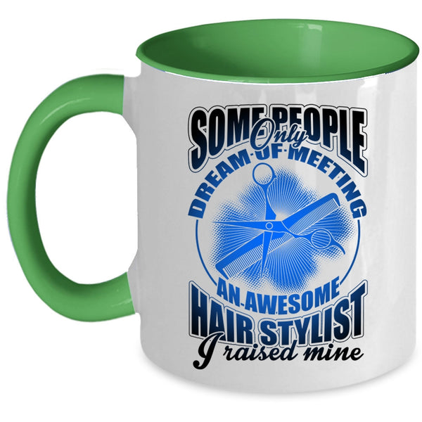 Cool Job Title Coffee Mug, I Raised An Awesome Hairstylist Accent Mug