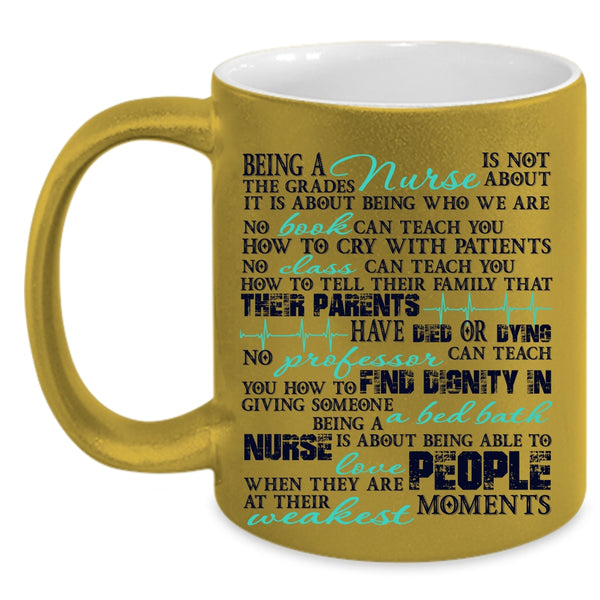 Cool Gift For Nurses Coffee Mug, Being A Nurse Accent Mug