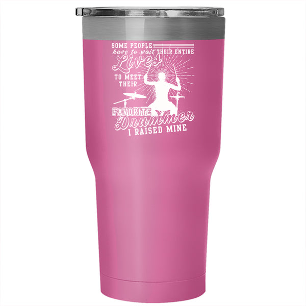 Their Favorite Drummer Tumbler 30 oz Stainless Steel, Being A Drummer Travel Mug