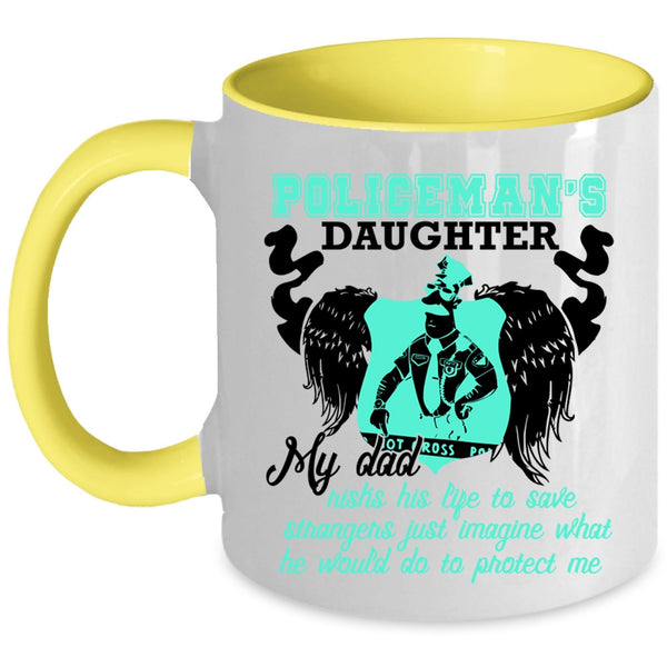 My Dad Protect Me Coffee Mug, Policeman's Daughter Accent Mug