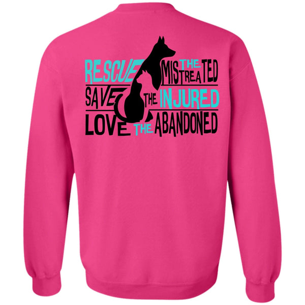 I Love Dog T Shirt, Rescue The Mistreated Save Sweatshirt