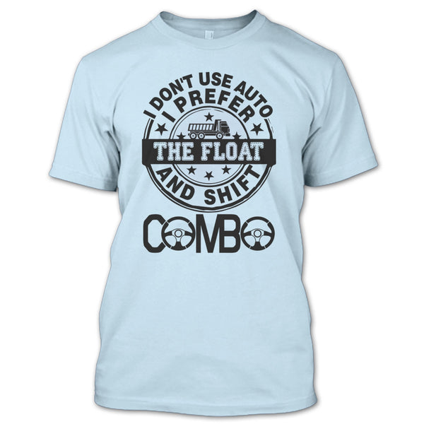 I Don't Use Auto T Shirt, Coolest Trucker Ever T Shirt