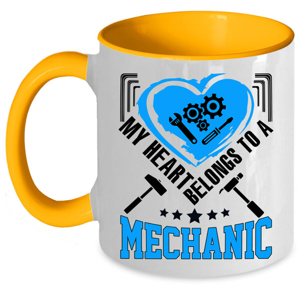 Cute Couple Coffee Mug, My Heart Belongs To A Mechanic Accent Mug