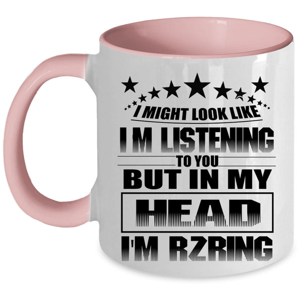 Outdoor Coffee Mug, In My Head I'm Rzring Accent Mug
