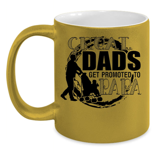 Best Dad Coffee Mug, Great Dads Get Promoted To Papa Accent Mug