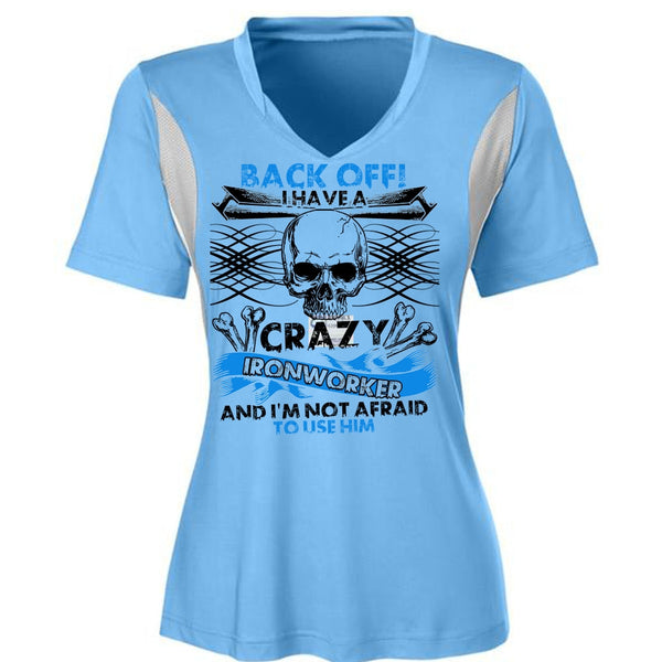 I Have A Crazy Ironworker T Shirt, I Love Ironworker T Shirt, Awesome T-Shirts