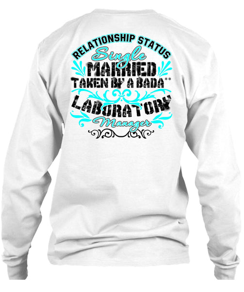 Married Taken By A Laboratory Manager T Shirt, I Love Manager T Shirt