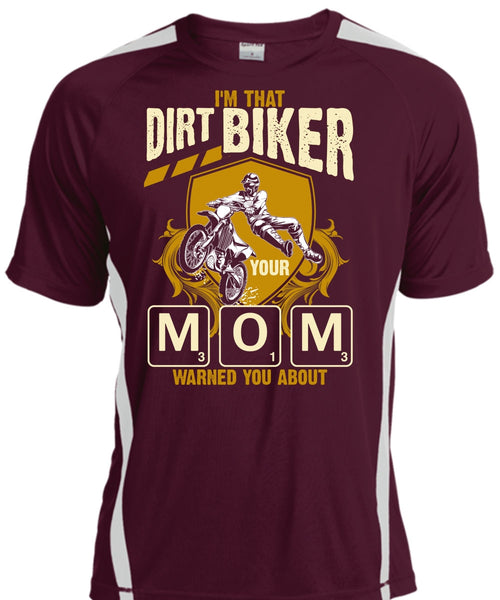 I'm That Dirt Biker Your Mom T Shirt, Being A Biker T Shirt, Cool Shirt