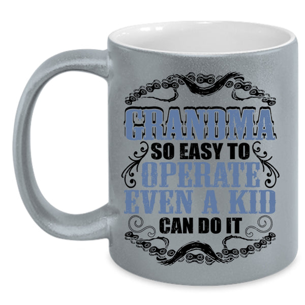Funny Grandmas Coffee Mug, Grandma So Easy To Operate Accent Mug
