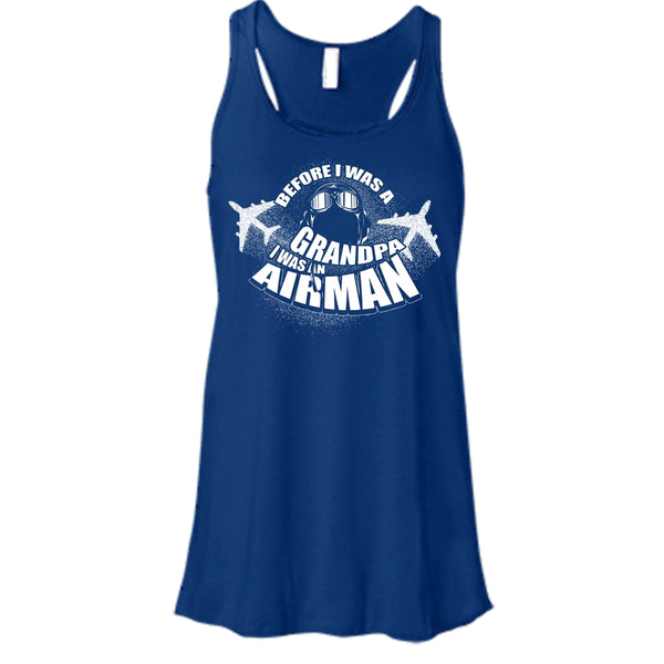 Before I Was A Grandpa T Shirt, I Was An Airman Tank Top