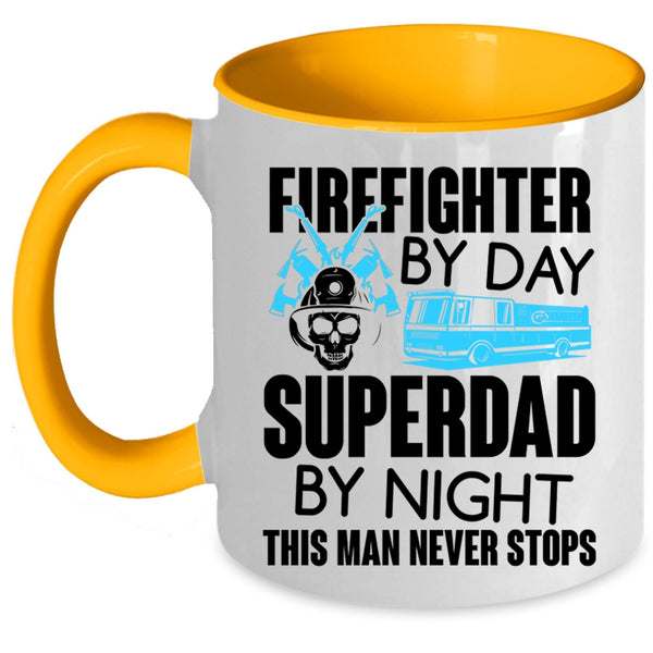 Dad By Night Coffee Mug, Firefighter By Day Accent Mug