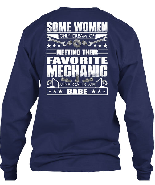 Favorite Mechanic T Shirt, Calls Me Babe T Shirt