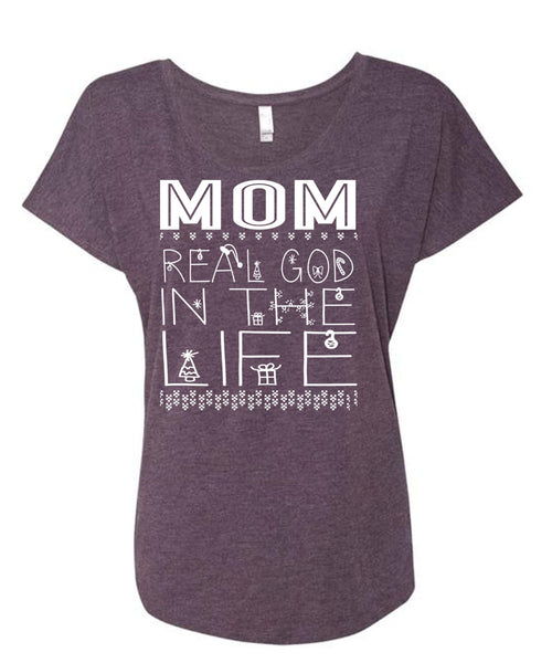 Mom Real God In The Life T Shirt, This Girl Loves Christmas T Shirt, Cool Shirt (Ladies' Triblend Dolman Sleeve)