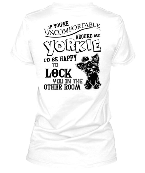 Around My Yorkie T Shirt, I Love My Dog T Shirt