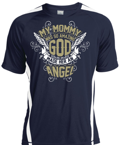 My Mommy Was So Amazing God T Shirt, Made Her An Angel T Shirt, Cool Shirt