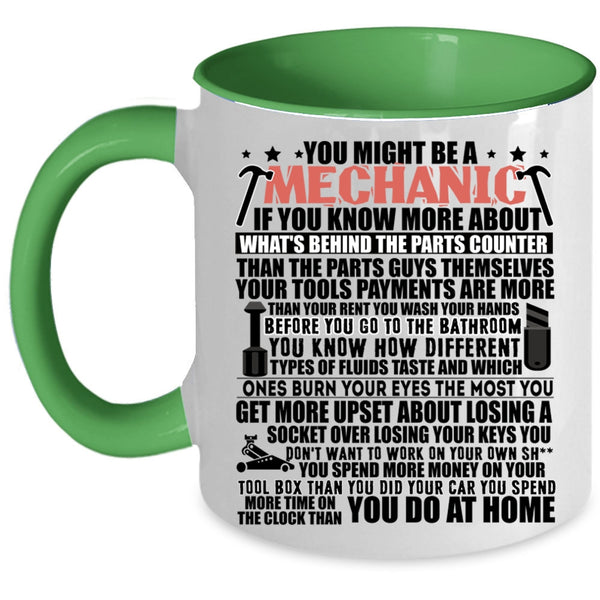 Cute Mechanics Coffee Mug, You Might Be A Mechanic Accent Mug