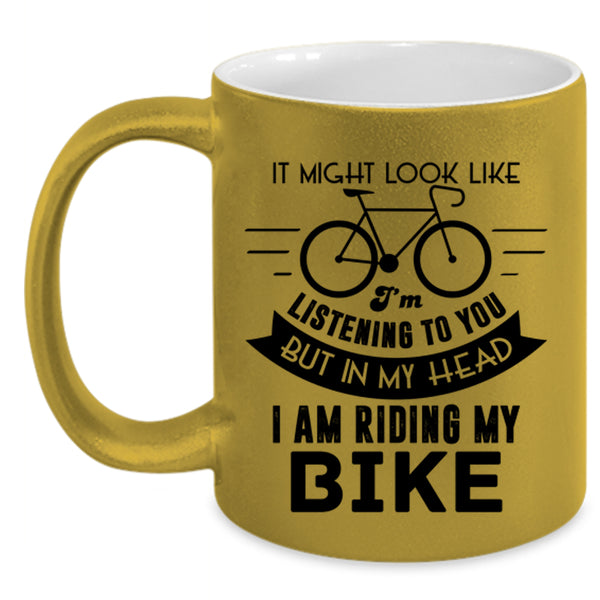 Cool Biker Coffee Mug, In My Head I Am Riding My Bike Accent Mug