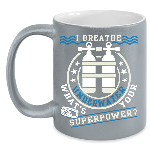 I Breathe Underwater Coffee Mug, Funny Scuba Diving Coffee Cup