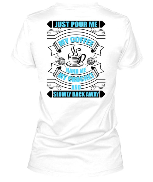 Just Pour Me My Coffee T Shirt, I Love Coffee T Shirt